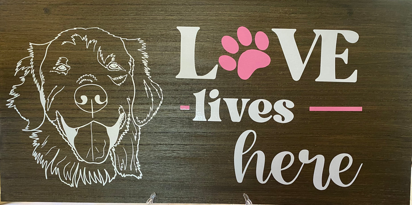 Love Lives Here Puppy/Dog Sign